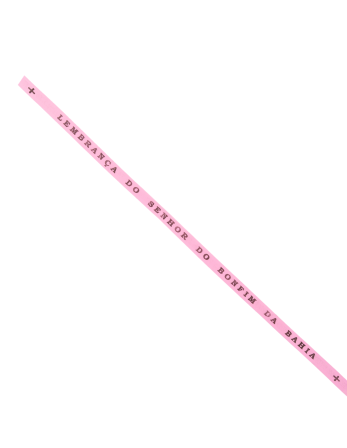 Fitinha Senhor Do Bomfim - Baby Rose